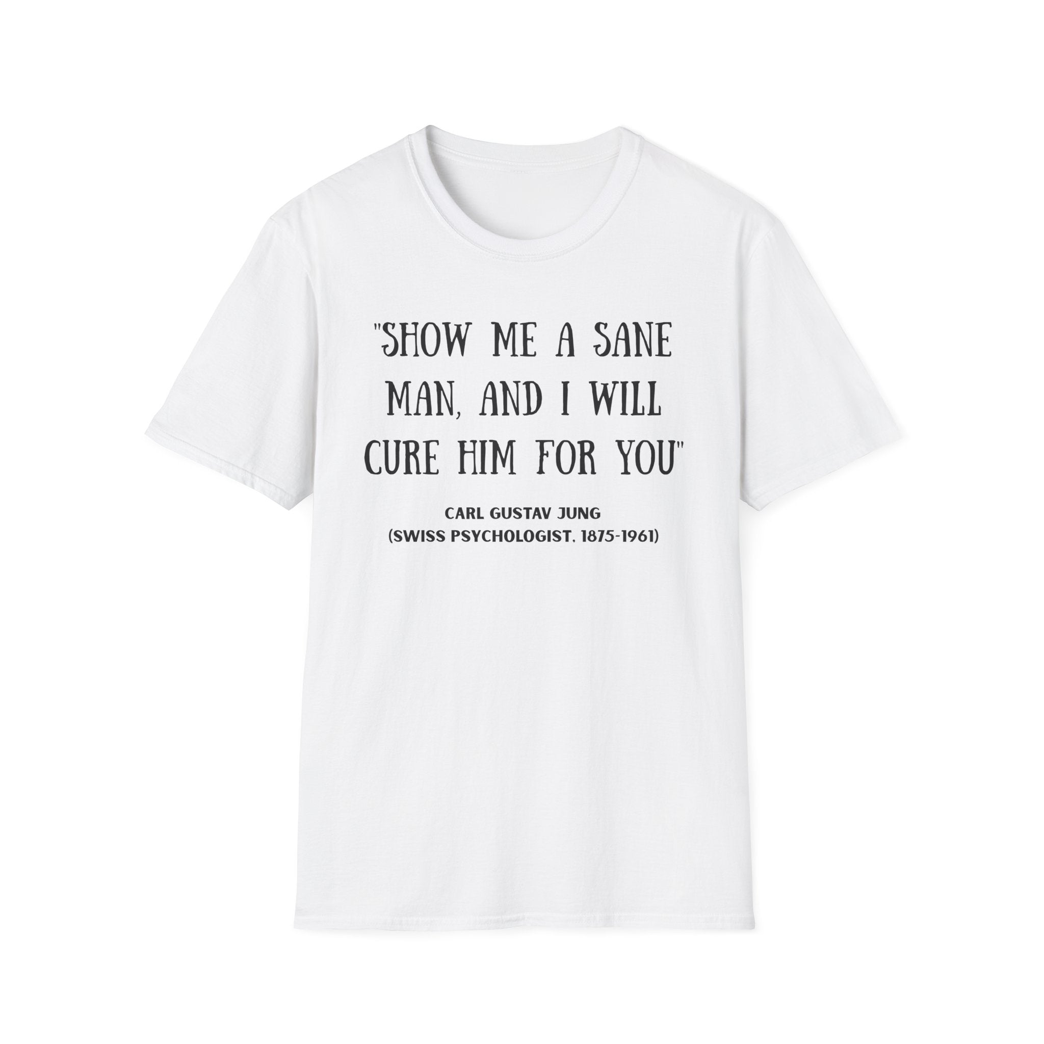 Carl Jung Sanity Quote T-Shirt