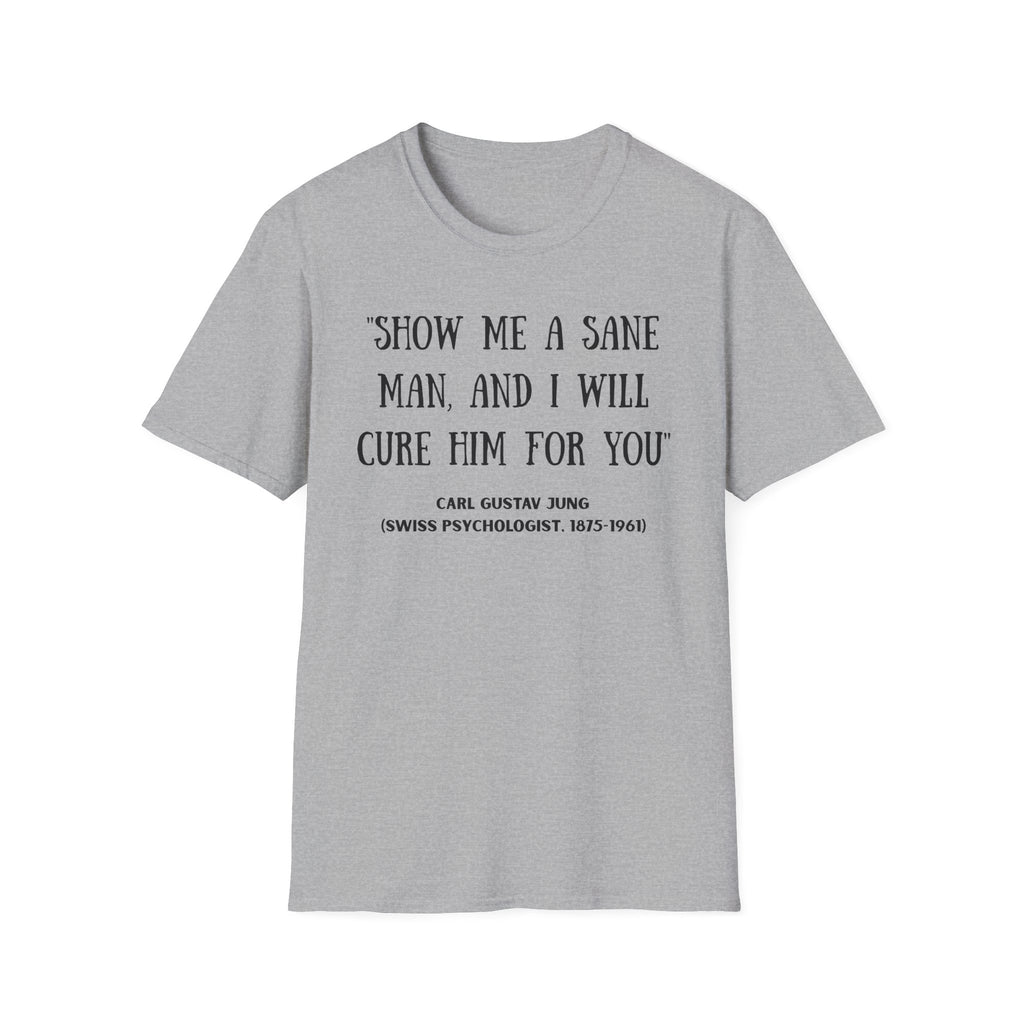 Carl Jung Sanity Quote T-Shirt