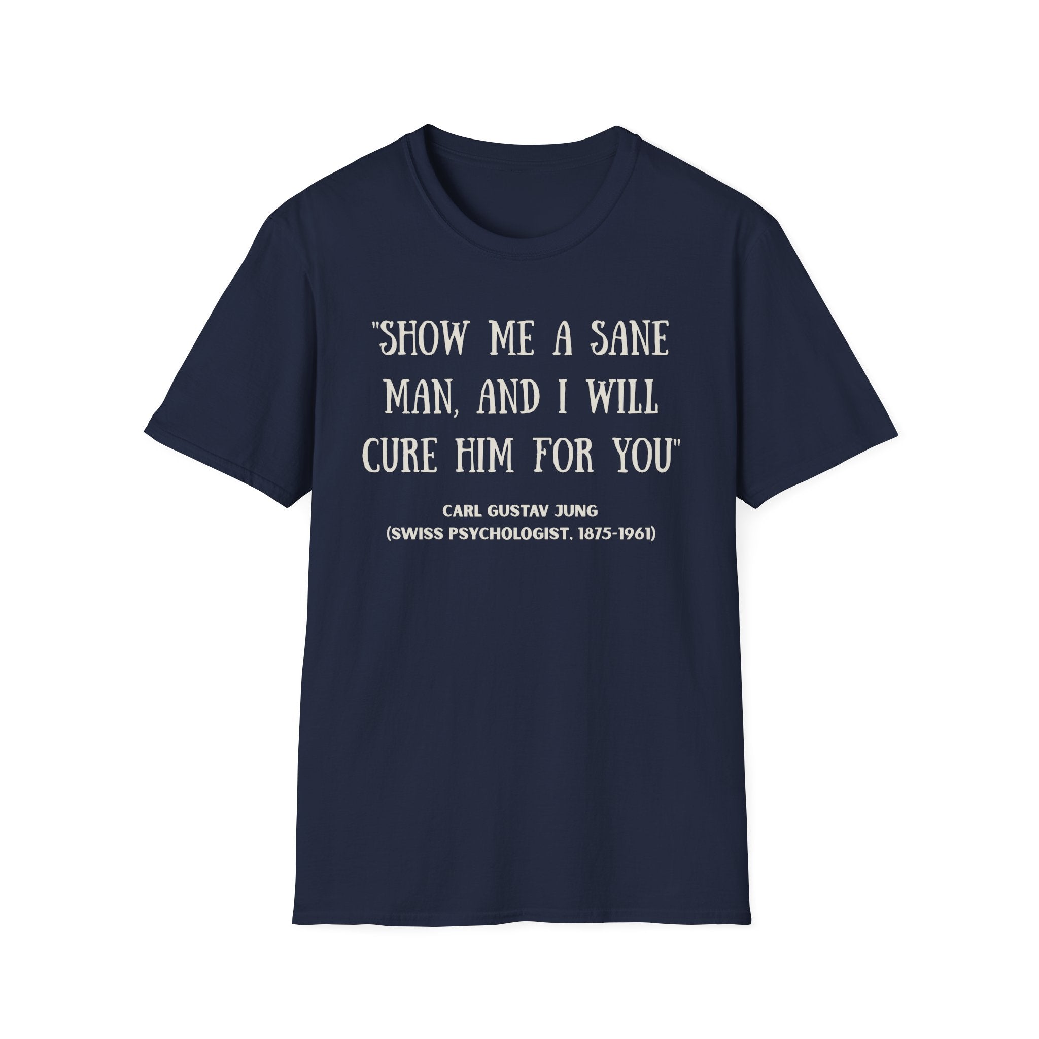 Carl Jung Sanity Quote T-Shirt