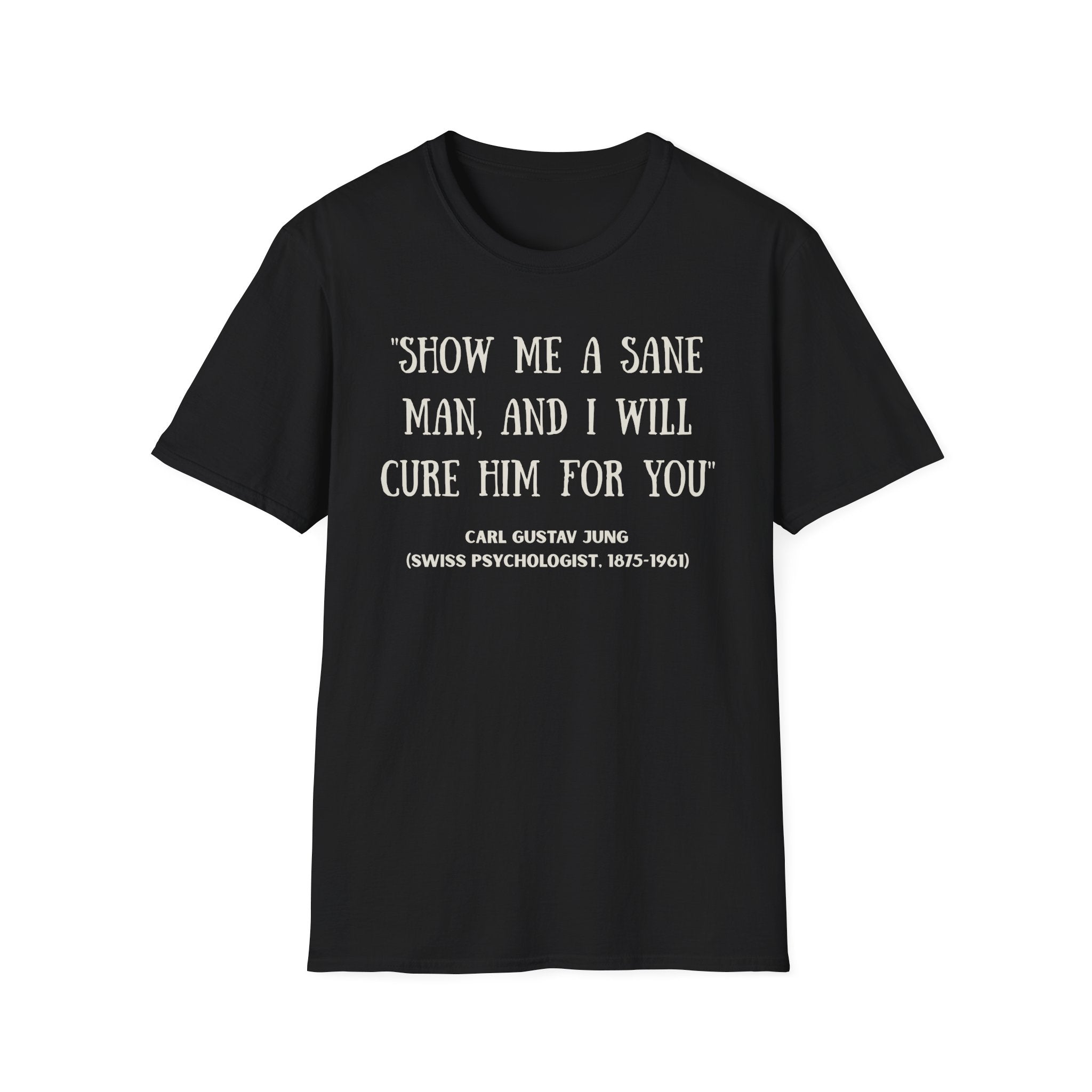 Carl Jung Sanity Quote T-Shirt