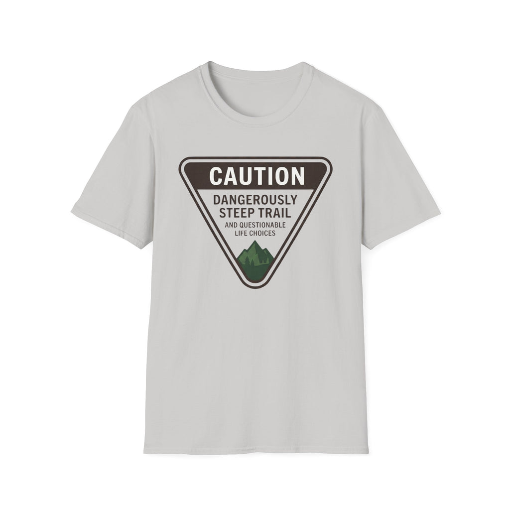 Dangerously Steep Trail T-Shirt