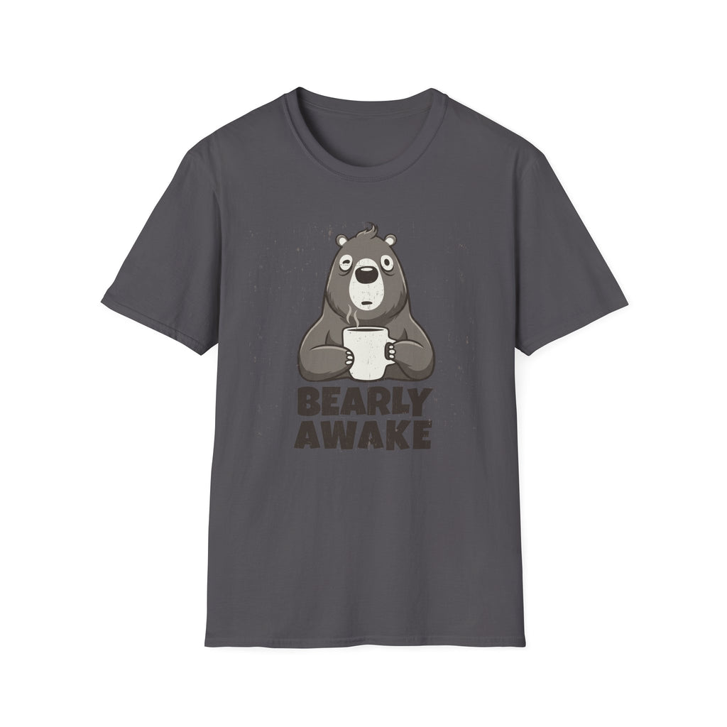 Bearly Awake T-Shirt