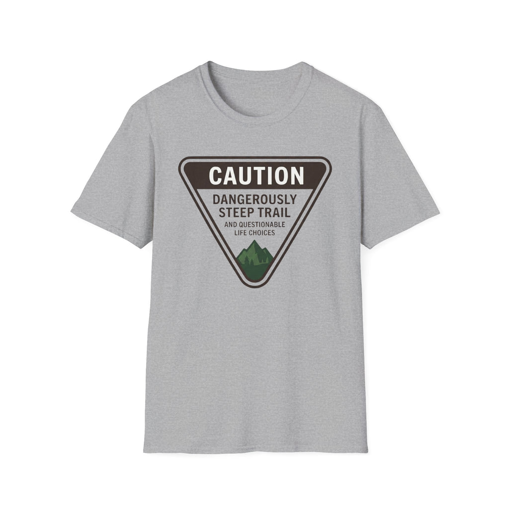 Dangerously Steep Trail T-Shirt