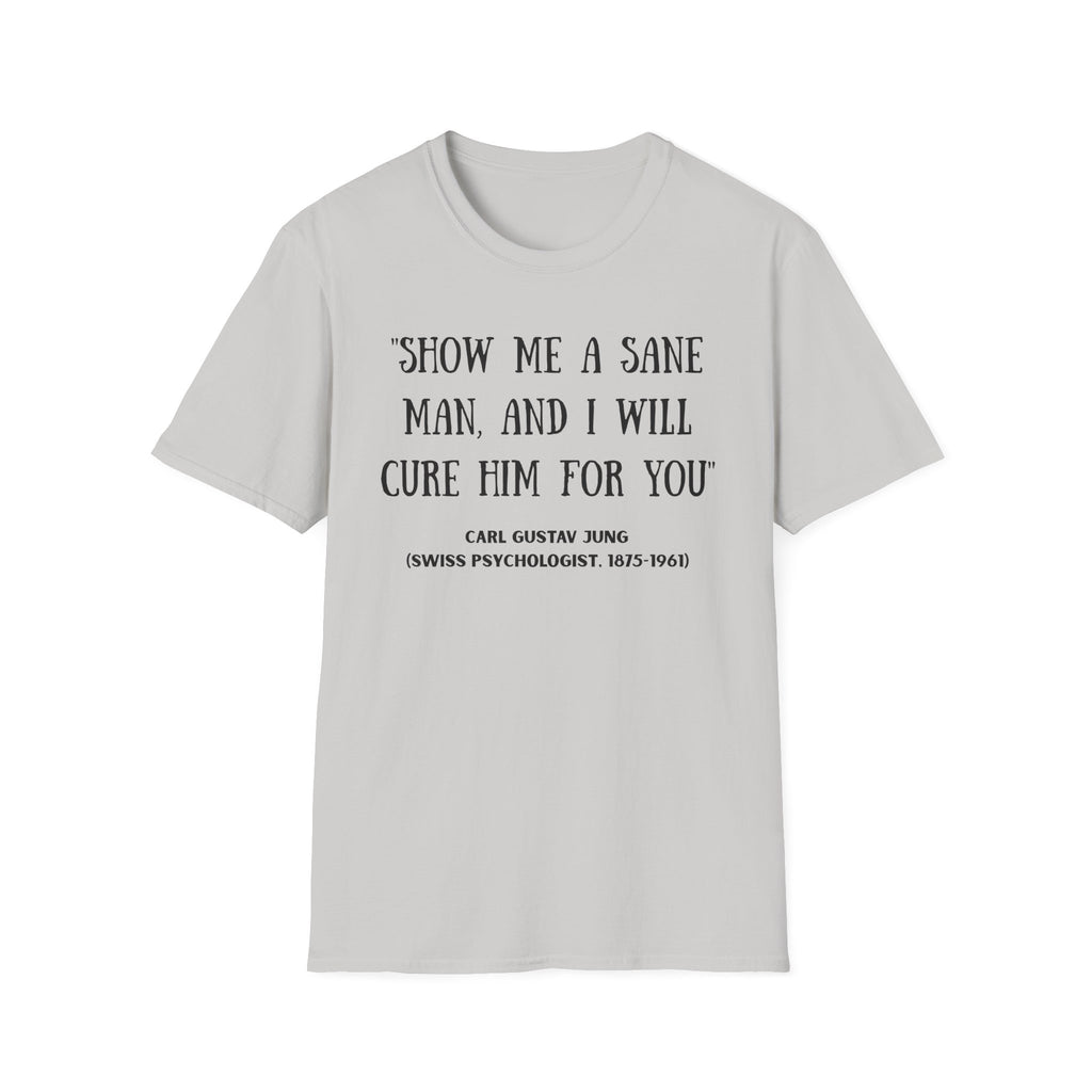 Carl Jung Sanity Quote T-Shirt